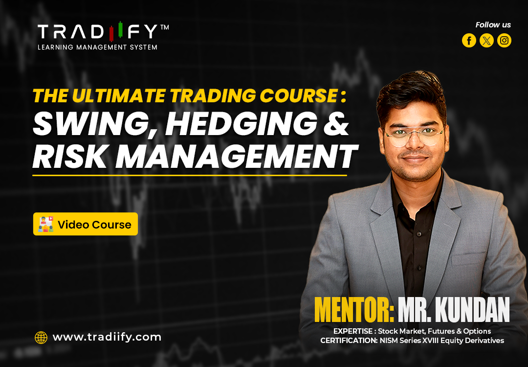 The Ultimate Trading Course: Swing, Hedging and Risk Management